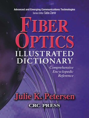 cover image of Fiber Optics Illustrated Dictionary